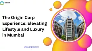 The Origin Corp Experience Elevating Lifestyle and Luxury in Mumbai