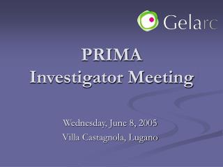 PRIMA Investigator Meeting