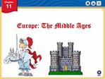 Europe: The Middle Ages
