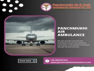 Utilize Panchmukhi Air and Train Ambulance from Patna with Dedicated Medical Professionals