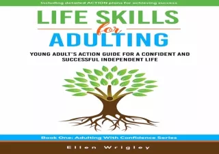 PDF/Read❤️ Life Skills for Adulting: Young Adult's Action Guide For A Confident an