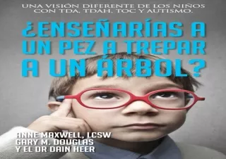 Read❤️ [PDF] ¿Enseñarías a un pez a trepar a un árbol? (Spanish) (Spanish Edition)