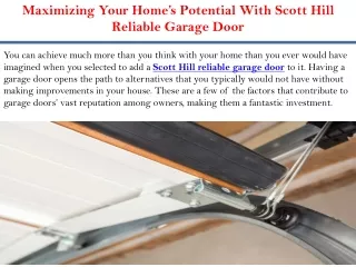 Maximizing Your Home’s Potential With Scott Hill Reliable Garage Door