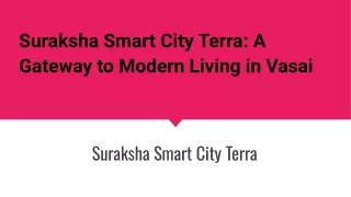 Suraksha Smart City Terra: A Gateway to Modern Living in Vasai