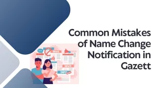 Common Mistakes of Name Change Notification in Gazette