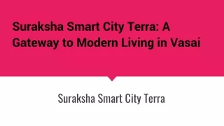 Suraksha Smart City Terra: A Gateway to Modern Living in Vasai