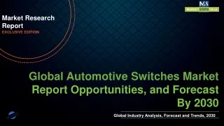 Automotive Switches Market is expected to grow at a CAGR of 7.6% from to 2030