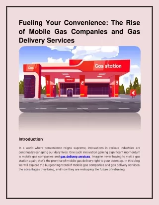 Fueling Your Convenience: Rise  of Mobile Gas Company and Gas  Delivery Services