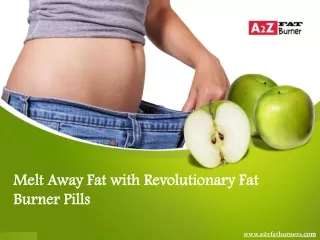 Melt Away Fat with Revolutionary Fat Burner Pills