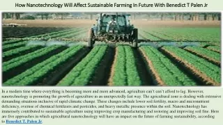 How Nanotechnology Will Affect Sustainable Farming In Future With Benedict T Palen Jr