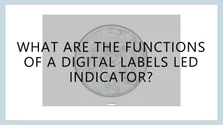 What Are the Functions of a Digital Labels