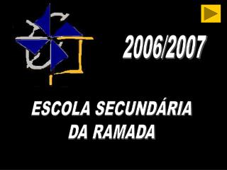 ESCOLA SECUNDÁRIA DA RAMADA