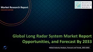 Long Radar System Market Size, Trends, Scope and Growth Analysis to 2033