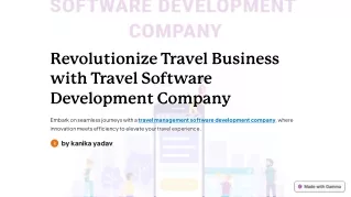 Revolutionize Travel Business with Travel management Software Development Compan