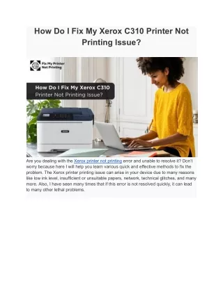 How Do I Fix My Xerox C310 Printer Not Printing Issue