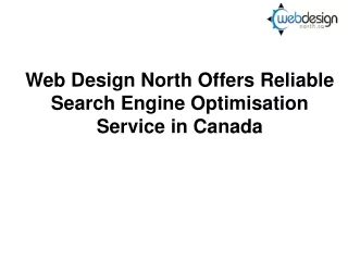 Web Design North Offers Reliable Search Engine Optimisation Service in Canada