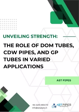 Unveiling Strength The Role of DOM Tubes, CDW Pipes, and GP Tubes in Varied Applications