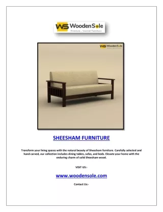 SHEESHAM FURNITURE