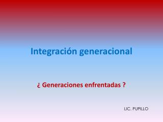 Integración generacional