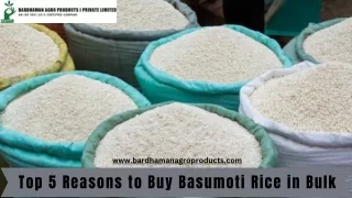 Top 5 Reasons to Buy Basumoti Rice in Bulk