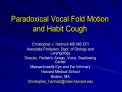 Paradoxical Vocal Fold Motion and Habit Cough