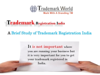 A Brief Study of Trademark Registration India