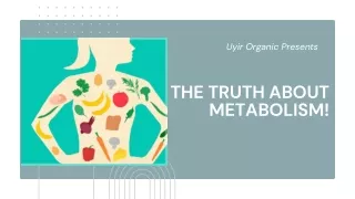 The truth about Metabolism!