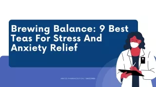 Brewing Balance: 9 Best Teas For Stress And Anxiety Relief