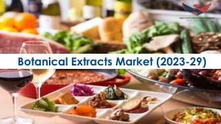 Botanical Extracts Market Growth Insights 2023