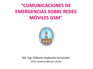 “COMUNICACIONES DE EMERGENCIAS SOBRE REDES MÓVILES GSM&quot;
