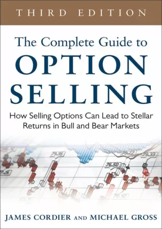 Download⚡️ The Complete Guide to Option Selling: How Selling Options Can Lead to Stellar Returns in Bull and Bear Market