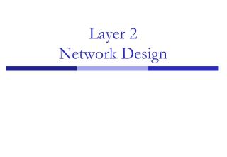 Layer 2 Network Design