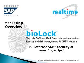 The only SAP ® -certified fingerprint authentication, identity and risk management for SAP ® systems