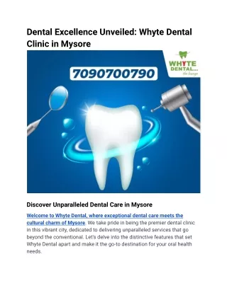 Dental Excellence Unveiled_ Whyte Dental Clinic in Mysore