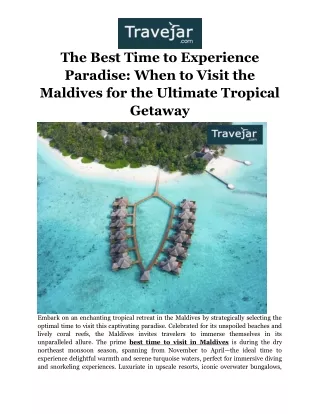 The Best Time to Experience Paradise_ When to Visit the Maldives for the Ultimate Tropical Getaway