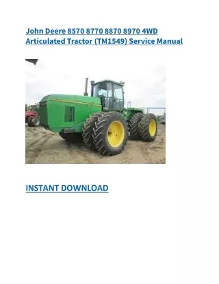 John Deere 8570 8770 8870 8970 4WD Articulated Tractor (TM1549) Service Manual