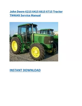 John Deere 6215 6415 6615 6715 Tractor TM4649 Service Manual