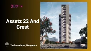 Assetz 22 And Crest in Yeshwanthpur Bangalore