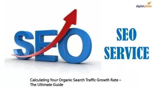 Calculating Your Organic Search Traffic Growth Rate – The Ultimate Guide