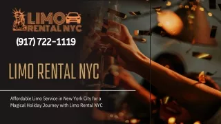 Affordable Limo Service in New York City for a Magical Holiday Journey with Limo Rental NYC