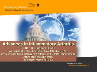 Advances in Inflammatory Arthritis Clifton O. Bingham III, MD Associate Director, Johns Hopkins Arthritis Center