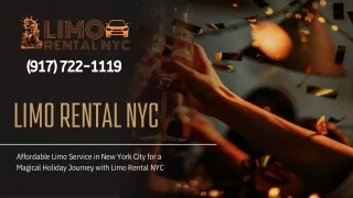 Affordable Limo Service in New York City for a Magical Holiday Journey with Limo Rental NYC