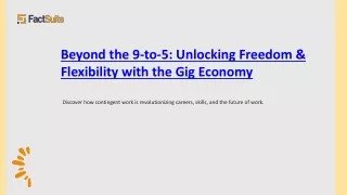 Beyond the 9-to-5 - Unlocking Freedom & Flexibility with the Gig Economy