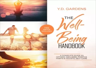 ❤READ ⚡PDF The Well-Being Handbook: A Complete Guide to Optimal Wellness, Positi