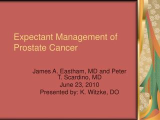 Expectant Management of Prostate Cancer