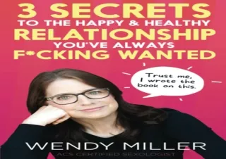 ⚡PDF ✔DOWNLOAD 3 Secrets To The Happy and Healthy Relationship You've Always F*c