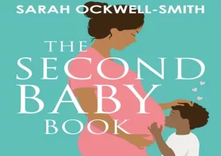 ❤READ ⚡PDF The Second Baby Book: How to Cope with Pregnancy Number Two and Creat