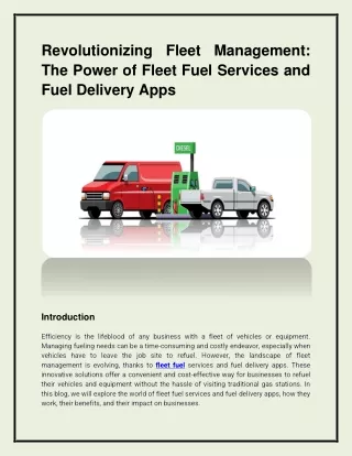 Revolutionizing Fleet Management: The Power of Fleet Fuel Services and Fuel Deli