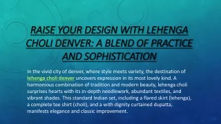 RAISE YOUR DESIGN WITH LEHENGA CHOLI DENVER A BLEND OF PRACTICE AND SOPHISTICATION