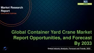 Container Yard Crane Market will reach at a CAGR of 5.3% from to 2033